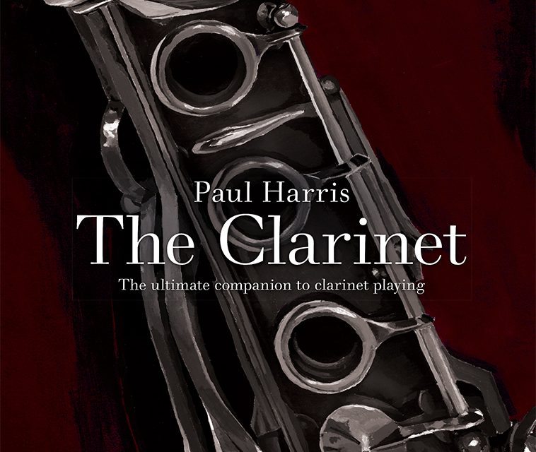 Paul Harris: The Clarinet